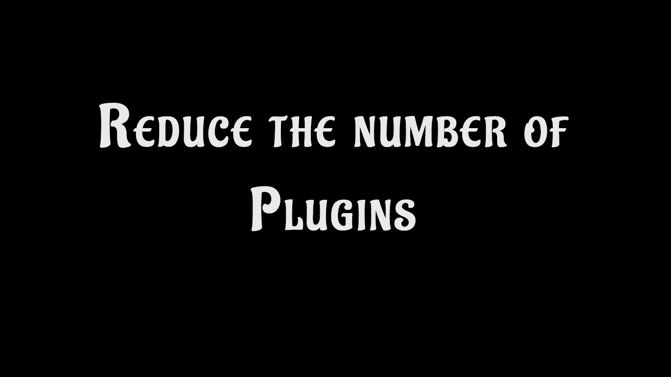 Reduce number of plugins